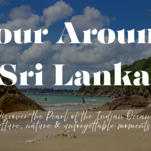 Around Sri Lanka Tour